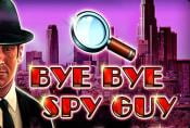Online Slot Machine Bye Bye Spy Guy no Deposit