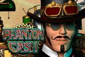 Phantom Cash Slot - Play Online in Microgaming Slots