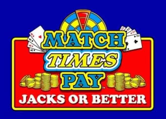 Match Times Pay Jacks or Better
