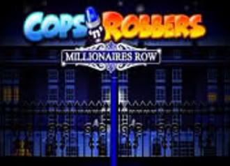 Cops and Robbers Millionares Row